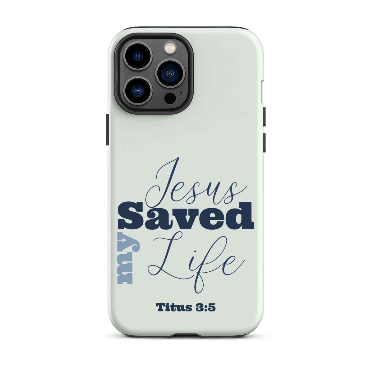 Jesus Saved My Life Christian iPhone Tough Case – Blue Bible Verse Phone Case