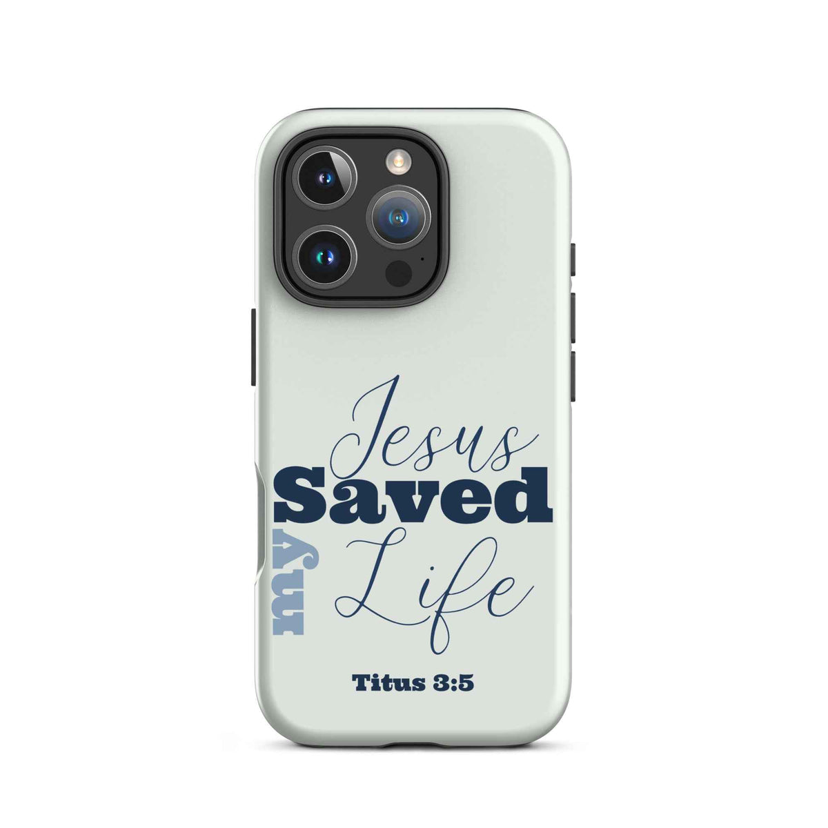 Jesus Saved My Life Christian iPhone Tough Case – Blue Bible Verse Phone Case