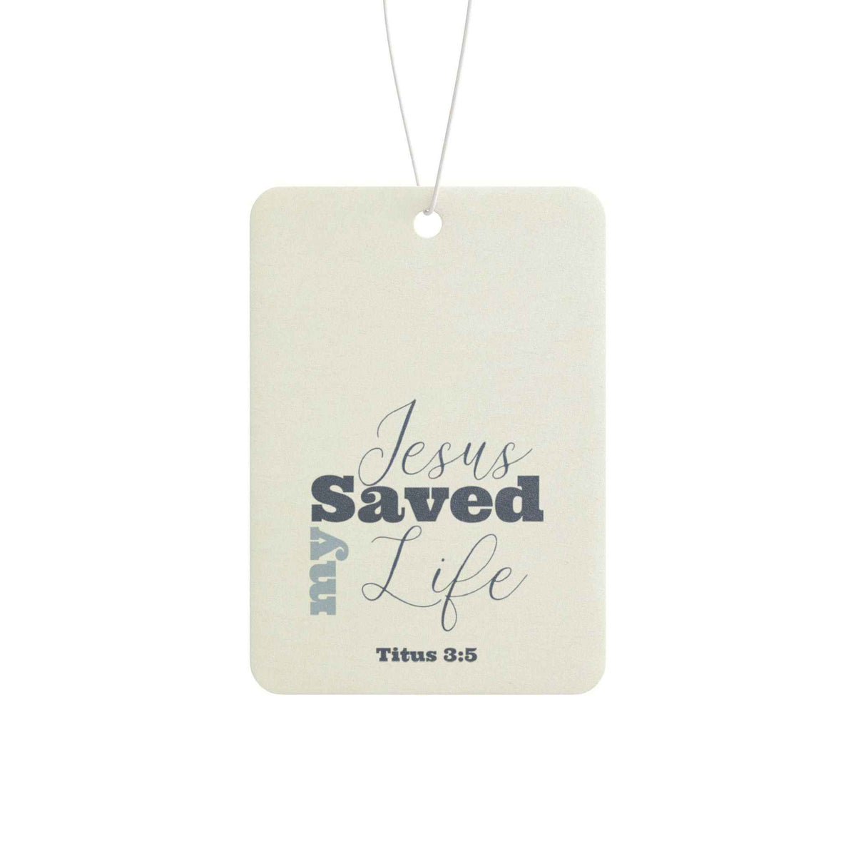 Jesus Saved My Life Air Freshener — Christian Car Hanging Scent