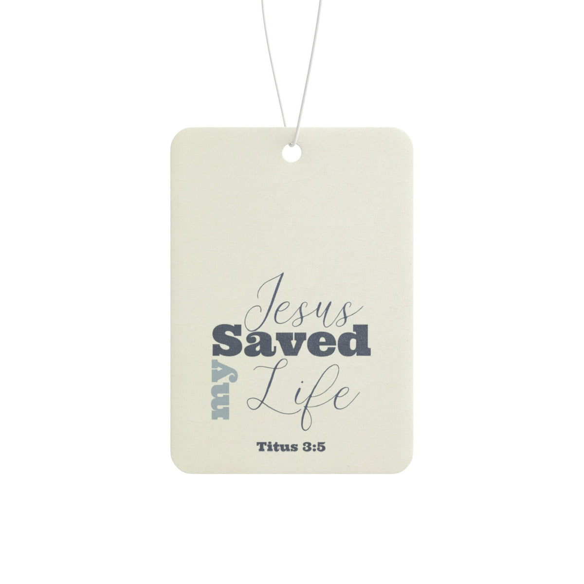 Jesus Saved My Life Air Freshener — Christian Car Hanging Scent