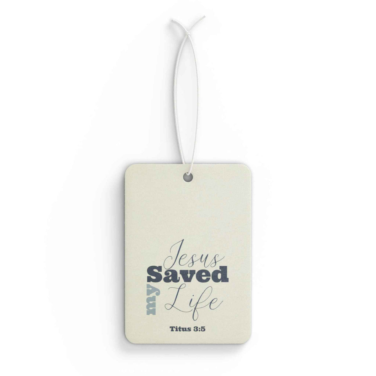 Jesus Saved My Life Air Freshener — Christian Car Hanging Scent