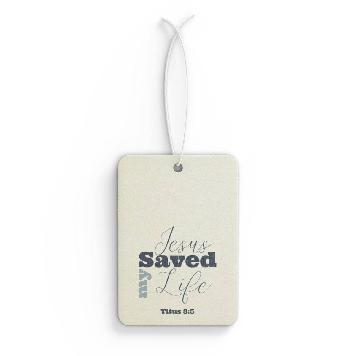 Jesus Saved My Life Air Freshener — Christian Car Hanging Scent