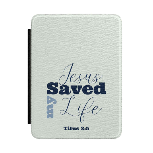 Jesus Saved My Life Titus 3:5 Kindle Case — Christian Blue Scripture Sleeve