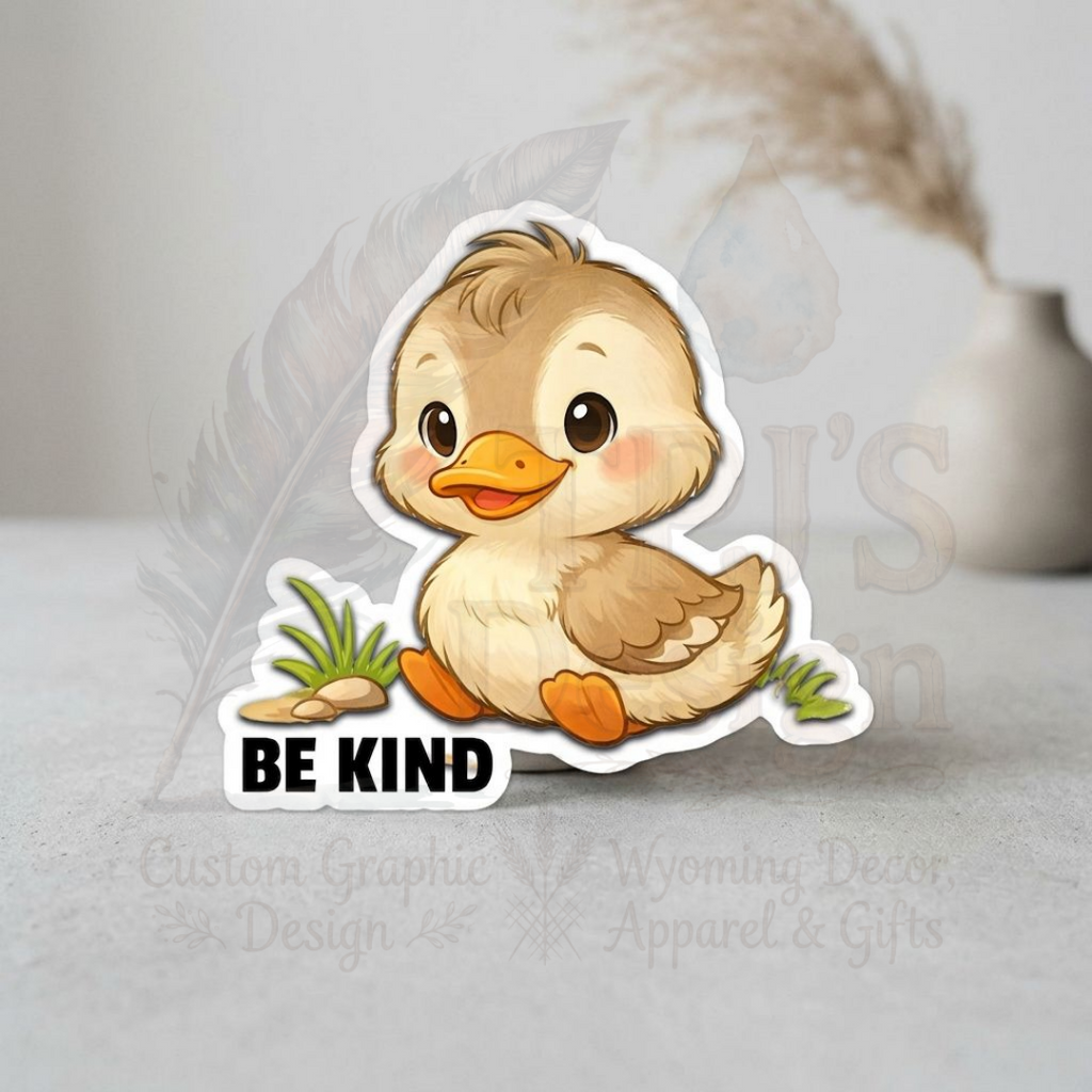 Be Kind Duck Vinyl Sticker, Waterproof Die Cut Decal, Laptop Water Bottle Sticker