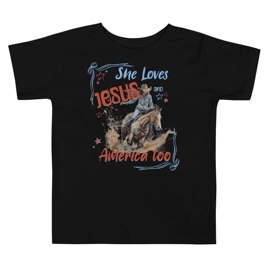 She Loves Jesus and America Too | Toddler Christian Cowgirl T-Shirt