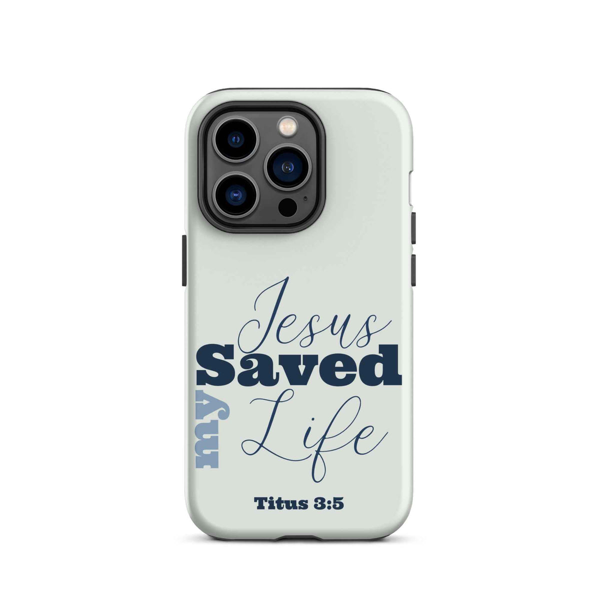 Jesus Saved My Life Christian iPhone Tough Case – Blue Bible Verse Phone Case