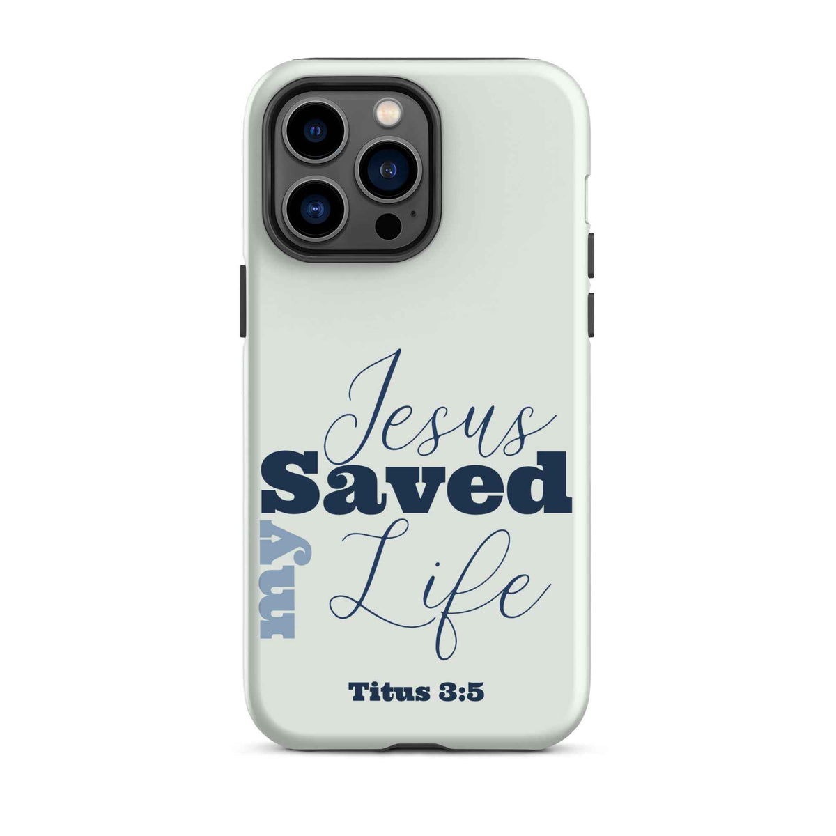 Jesus Saved My Life Christian iPhone Tough Case – Blue Bible Verse Phone Case