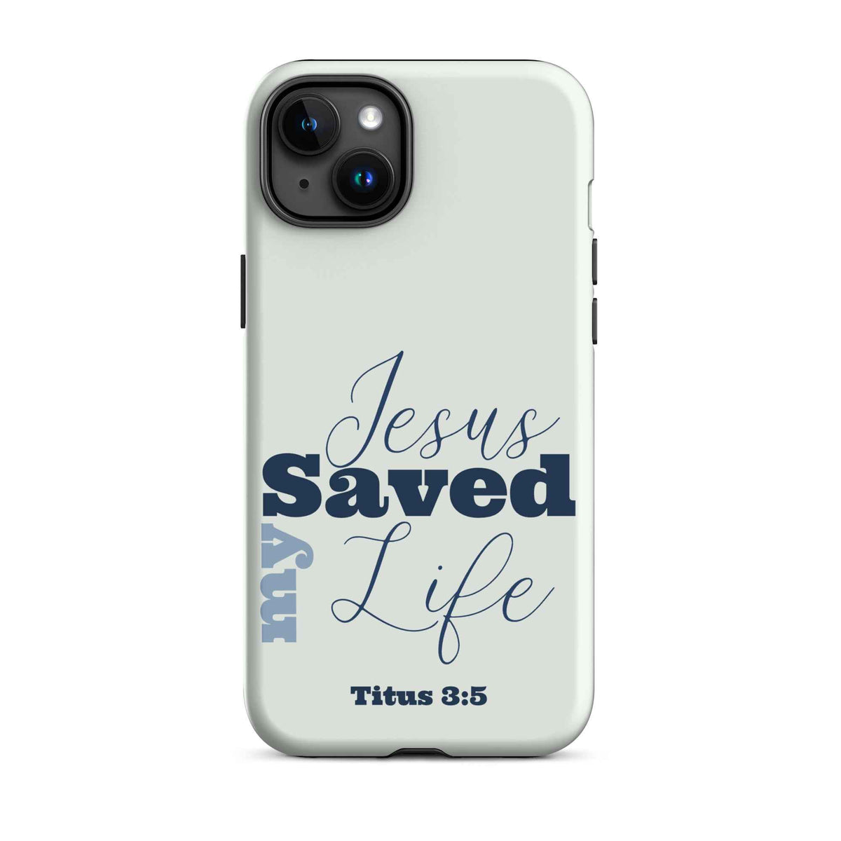 Jesus Saved My Life Christian iPhone Tough Case – Blue Bible Verse Phone Case
