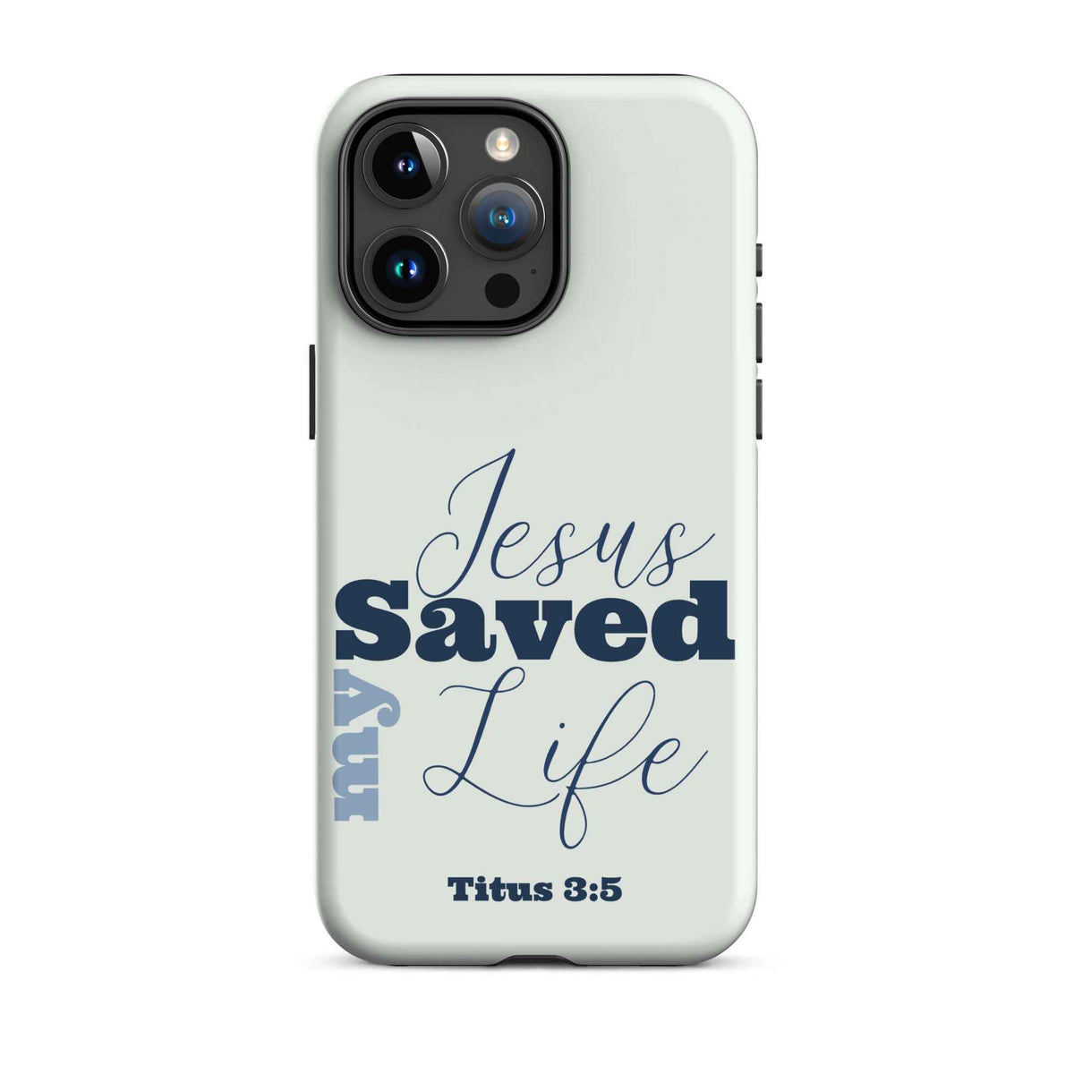 Jesus Saved My Life Christian iPhone Tough Case – Blue Bible Verse Phone Case